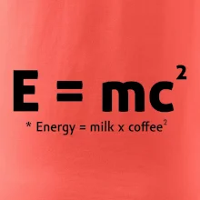 e = mc2 - coffee milk