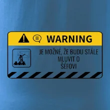 Warning mluvení - Śéf