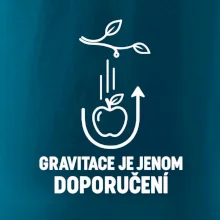Gravitace je jenom doporučení