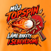 Můj topspin láme rakety i sebevědomí