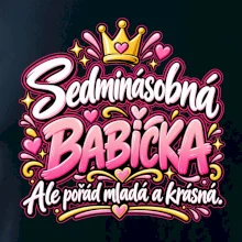 Sedminásobná babička Ale pořád mladá a krásná