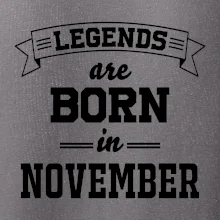 Legends are born in November