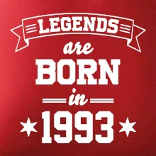 Legends are born in 1993 Legends are born in 1993