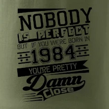 Nobody is perfect - 1984