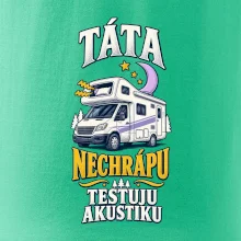 Táta nechrápu testuju akustiku rodinná alkovna