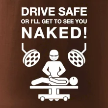 Jezdi bezpečně nebo tě uvidím nahého  (Hana-creative)