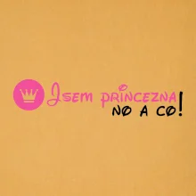 Jsem princezna, no a co!