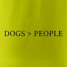 Dogs > People