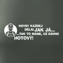 Zedník - kdyby každej dělal jak já, tak to máme už dávno hotový