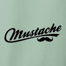 Mustache - nápis