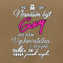Nesnáším být sexy - vychovatelka v družině
