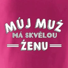 Můj muž má skvělou ženu