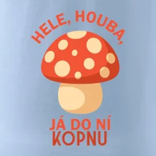 Hele, houba, já do ni kopnu