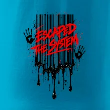 ESCAPED THE SYSTEM