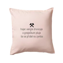 Hajer vengle drancuje a gnojočkum pluje bo se přidoł na zymba