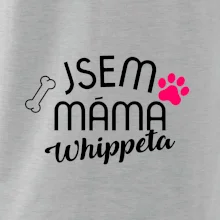 Jsem máma Whippeta