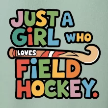 Barevný nápis Just a girl who loves field hockey