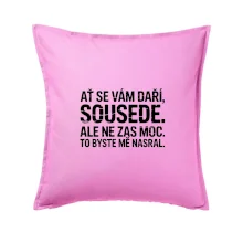 Ať se vám daří sousede