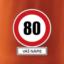 Dopravní značka - rychlost 80 - váš nápis