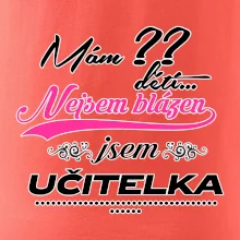 Mám ?? dětí, jsem učitelka (vlactní číslo)