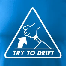 Try to drift