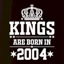 Kings are born in 2004