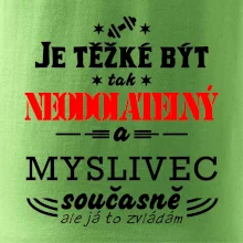 Je těžké být neodolatelný myslivec