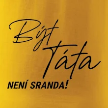 Být táta není sranda