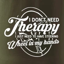 Kulatý nápis - I don't need therapy wheel in my hands