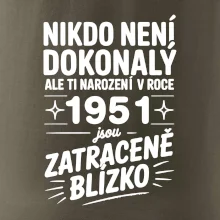 Nikdo není dokonalý ale ti narození v roce 1951 jsou zatraceně blízko