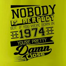 Nobody is perfect - 1974