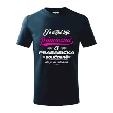 Je těžké být princezna - prababička
