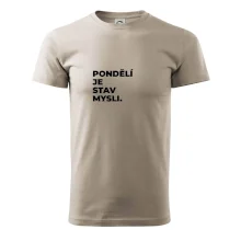 PONDĚLÍ JE STAV MYSLI.
