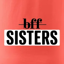 BFF -  Sisters