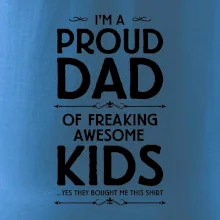 Proud DAD - KIDS