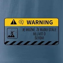 Warning mluvení - Śéf