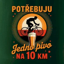 Potřebuju jedno pivo na 10 km