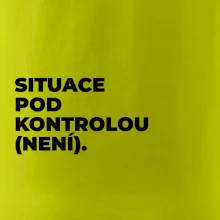 SITUACE POD KONTROLOU (NENÍ).