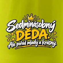 Sedminásobný děda - Ale pořád mladý a krásný