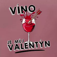 Víno je můj valentýn
