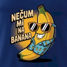 Nečum mi na banána