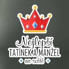 Koruna - Nejlepší tatínek a manžel