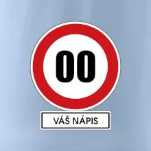 Dopravní značka - rychlost - váš nápis