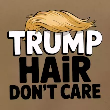 Trump hair dont care