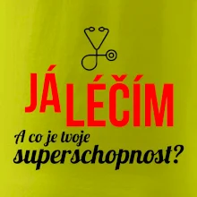Já léčím - tvoje superschopnost? Rovný nápis