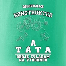 Oslovuji mě konstruktér a táta