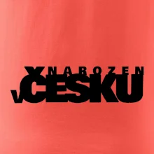 Nápis - Narozen v Česku