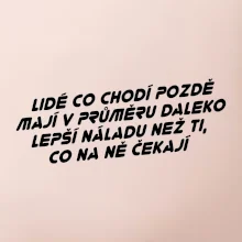 Lidé co chodí pozdě