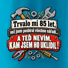 Trvalo mi  85 let, než jsem posbíral všechno nářadí