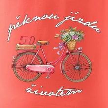 Pěknou jízdu životem 50